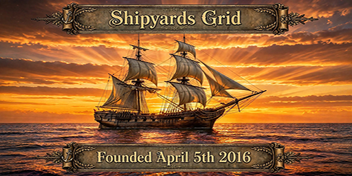 Shipyards Grid - Founded April 5th 2016
